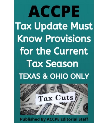 Tax Update Must Know Provisions 2022 TEXAS & OHIO ONLY
